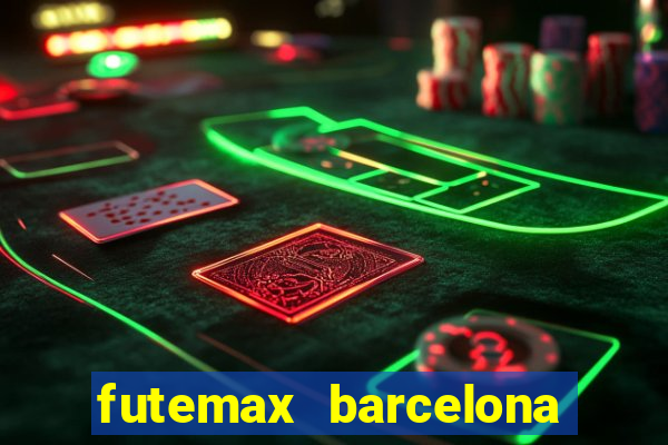 futemax barcelona ao vivo